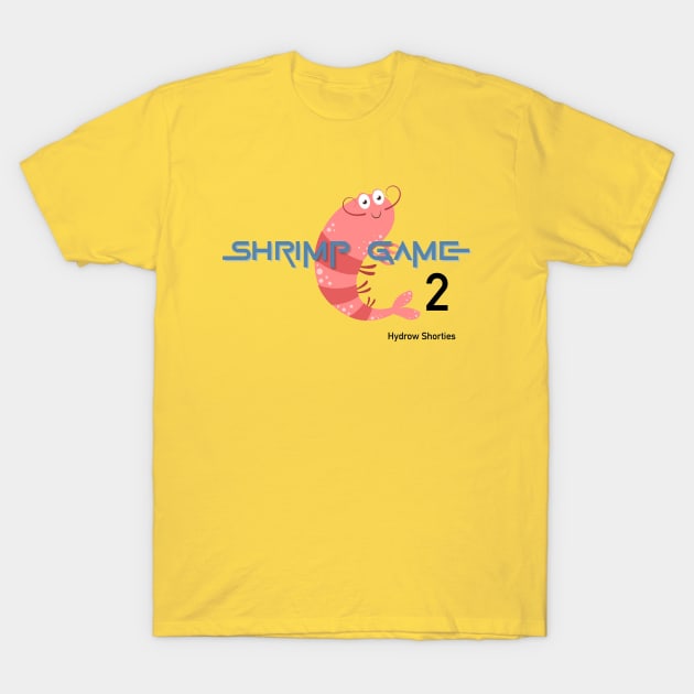 Shrimp Game 2 T-Shirt by Shrimp 🍤 Game